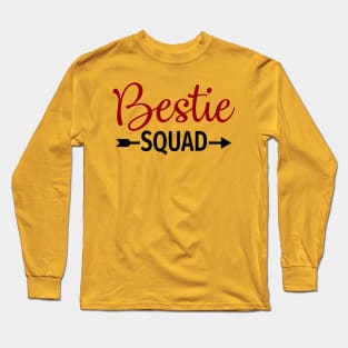 Bestie Squad Best Friend Forever Long Sleeve T-Shirt